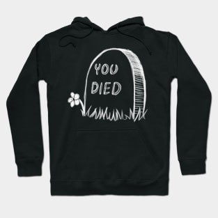 You Died Hoodie